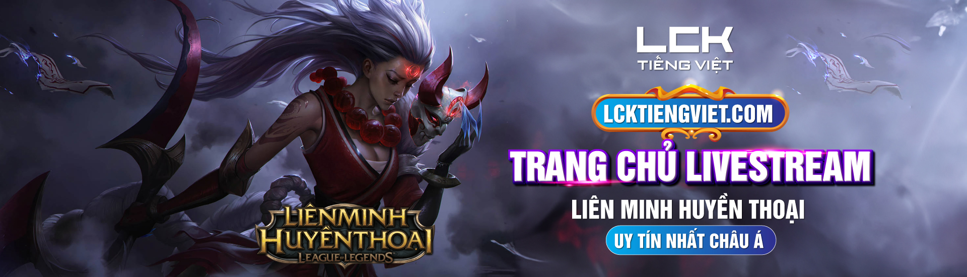 LCK tiếng việt